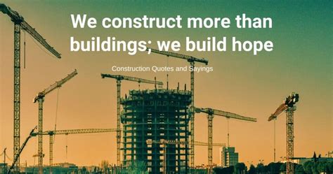 Best Construction Quotes And Sayings That Inspire