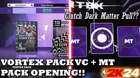 Vortex Pack Opening Clutch Dark Matter Pull Nba K Myteam Youtube