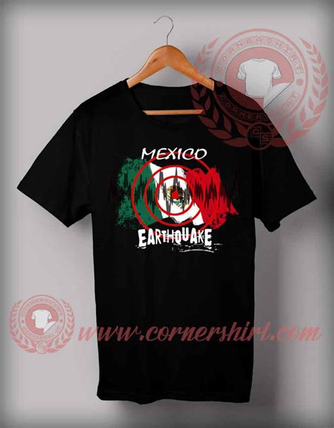 Mexico Earthquake T shirt, Earthquake Shirts, Custom Design T shirts