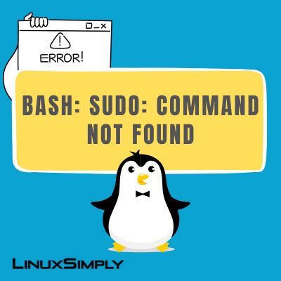 Fixed Bash Sudo Command Not Found Error LinuxSimply