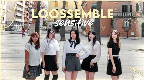 Kpop In Public Loossemble Sensitive Iurna Dance Cover