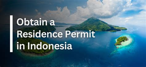 Obtain Residence Permit In Indonesia Guide