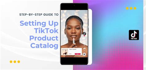 A Guide On How To Set Up Tiktok Product Catalog Strike Social