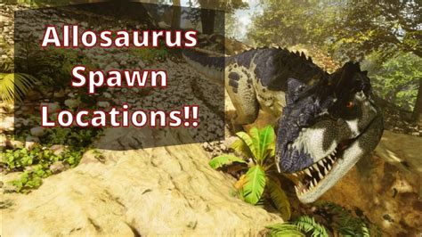 Ark Ascended The Island Allosaurus Spawn Locations Youtube