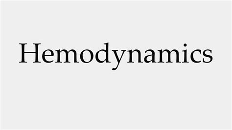 How To Pronounce Hemodynamics YouTube