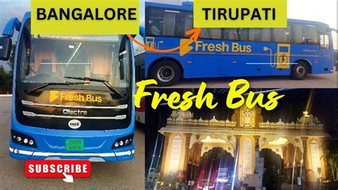 BANGALORE TO TIRUPATI Electric Bus Journey Fresh Bus Electric Bus AC