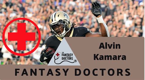 Fantasy Doctors provide an injury update to Saints RB Alvin Kamara