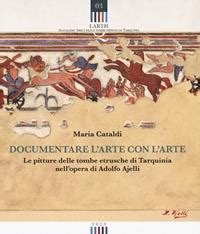 Documentare L Arte Con L Arte Le Pitture Delle Tombe Etrusche Di