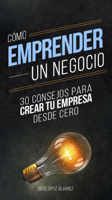 Ebook Cómo Emprender Un Negocio Emprendiendo Historias Emprender Negocio Como Emprender Un