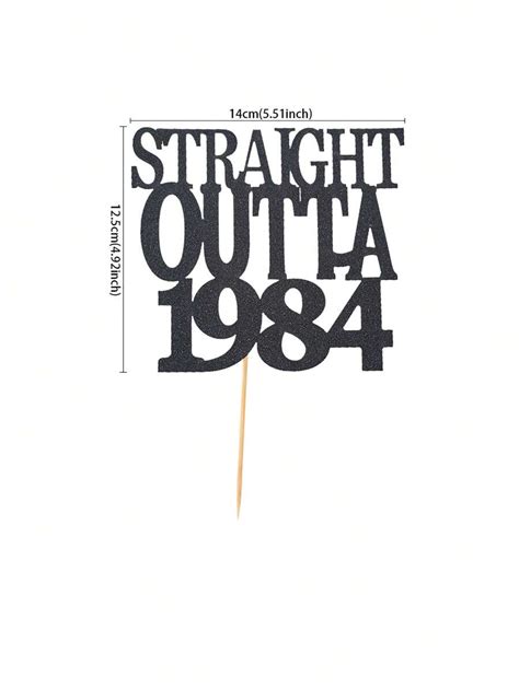 1 Pc Straight Outta 1984 Cake Topper Happy 40th Birthday Cake Topper