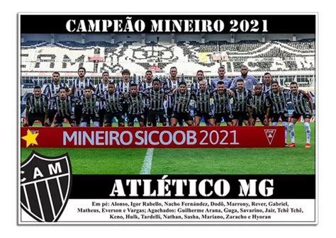 Poster Do Atlético Mg Campeão Mineiro 2021 Parcelamento Sem Juros