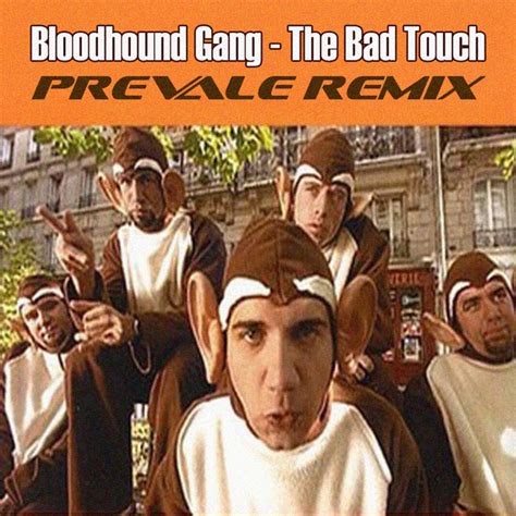 Bloodhound Gang - The Bad Touch (File, MP3, Single, Unofficial Release) | Discogs