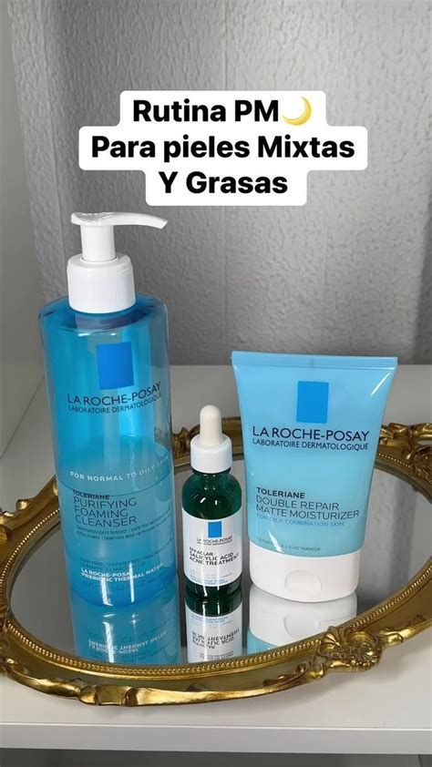 Rutina De Noche Para Pieles Mixtas Y Grasas Con Productos De La Roche