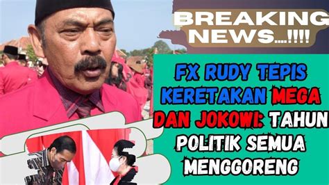 FX Rudy Tepis Keretakan Mega Dan Jokowi Tahun Politik Semua Menggoreng