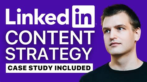 9 Step Case Study Building A Real Linkedin Content Strategy Youtube