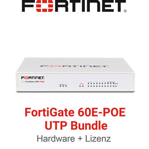 Fortinet FortiGate 60E POE Zestaw UTM UTP Sprz T Licencja FG 60E