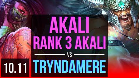 Akali Vs Tryndamere Top Rank 3 Akali Rank 8 Br Challenger V10