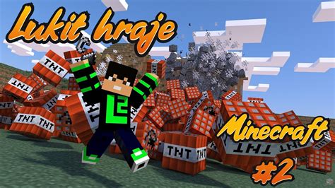 Lukit Hraje Minecraft Minihry 2 TNT Hry YouTube