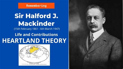 Birthday Special: Halford J. Mackinder | Heartland Theory Full Explanation | Criticisms - YouTube