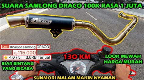 Full Cek Sound Knalpot Samlong Draco 100 Rb Full System Di Jalan Raya