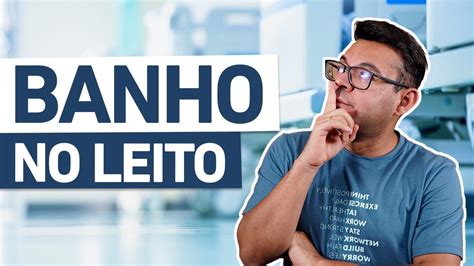 Tudo Sobre BANHO NO LEITO YouTube