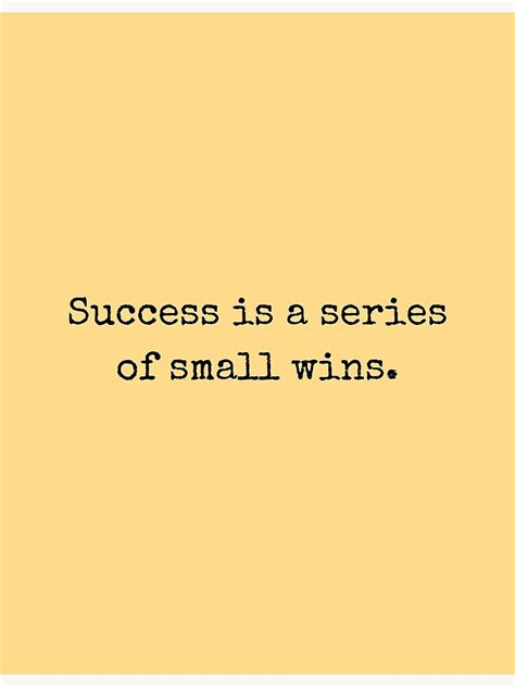 Success Is A Series Of Small Winsinspirational Quote Poster For