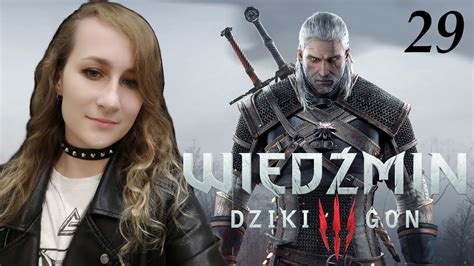 Zagrajmy w WIEDŹMIN 3 DZIKI GON 29 Spis cudzołożnic YouTube