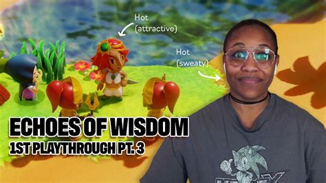PART 3 The Gerudo Are HOT And SO AM I Zelda Echoes Of Wisdom First