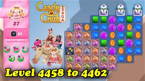 Candy Crush Saga Candy Crysh Level 4458 To 4462 Candy Game Ramesh