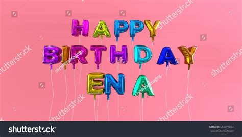 Happy Birthday Ena Card Balloon Text Stock Illustration 514075834