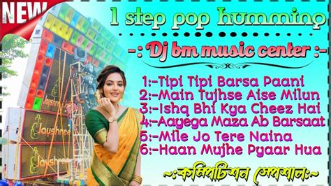 Hindi Love Story Step Piano Tuning Humbing Pop Bass Mix Dj Bm