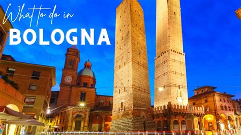 Best Things To Do In Bologna Italy Youtube