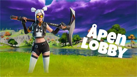 Åpen lobby og custom games Alle kan bli med 2022 Norsk Fortnite