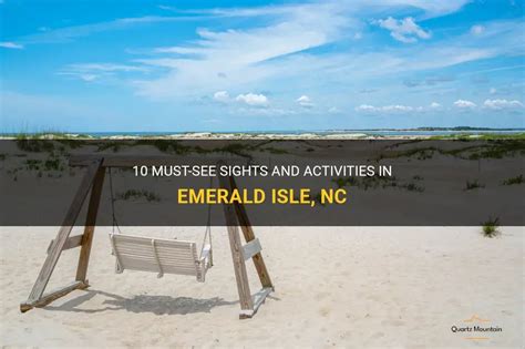 10 Must See Sights And Activities In Emerald Isle Nc Quartzmountain