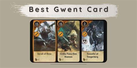 Best Gwent Cards The Most Promising Ones In The Witcher