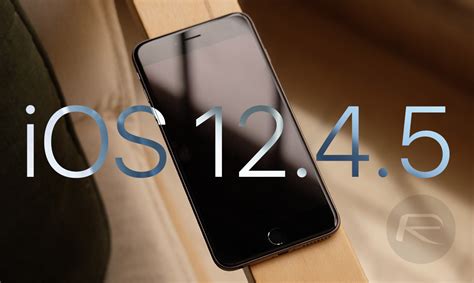 Download: iOS 12.4.5 IPSW Links, OTA For iPhone 6, 5S, Older iPads Released | Redmond Pie