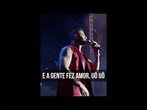 Gusttavo Lima A Gente Fez Amor Dvd O Embaixador In Cariri Youtube