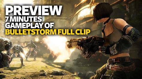 BulletStorm Full Clip Edition Gameplay Preview 7 Minutes Gameplay