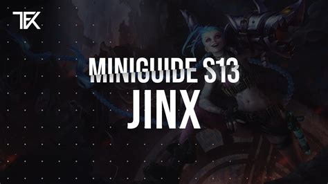 Jinx Miniguide S13 Team Freekills YouTube