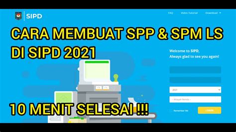 CARA MEMBUAT SPP DAN SPM LS PADA SIPD 2021 KAB LUMAJANG YouTube