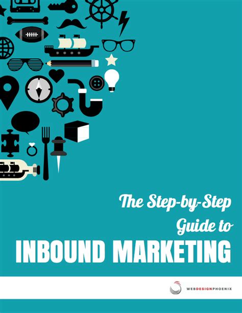 Step By Step Guide To Inbound Marketing