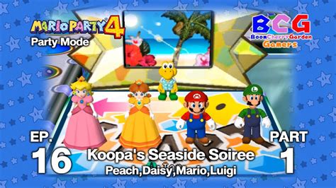 Mario Party 4 SS1 Party Mode EP 16 Koopa S Seaside Soiree Peach Daisy