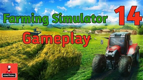 FS14 Farming Simulator 14 Game Part 3 Best Gameplay Tractorsimulator