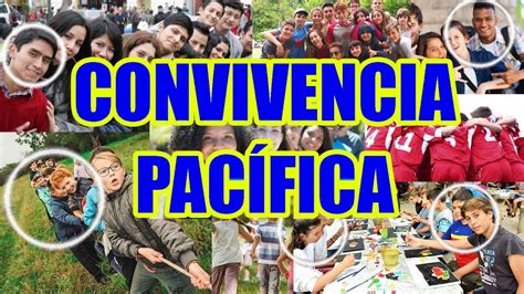 La Convivencia PacÍfica Aprender A Estar Juntos En Los Grupos De