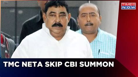 Tmc Neta Anubrata Mandal Skips Cbi Summons That Has Been Issued In