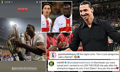 Mario Balotelli Hits Back At Zlatan Ibrahimovics Claim That The Italian Failed To Exploit His