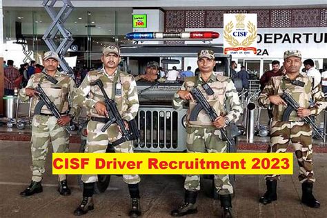 Cisf Driver Recruitment 2023 For 451 Vacant Positions