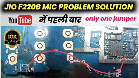 Jio F220B Mic Jumper Jio F220b Mic Problem Solution Lining Damage