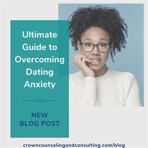 Ultimate Guide To Overcoming Dating Anxiety From Your Anxiety Therapist In Charlotte Nc — Crown