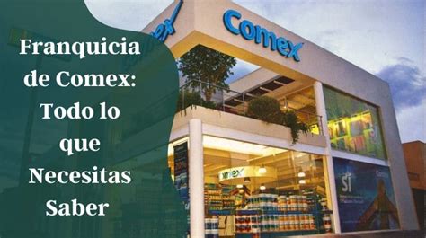 Total 25 Imagen Cuanto Cuesta Una Franquicia De Comex En Mexico